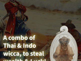Maha John Salat - Pirate Sihir - A combo of Thai & Indo wicca, to steal wealth & Luck!