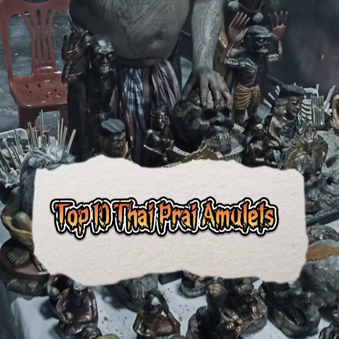 Top 10 Prai Amulet cover photo