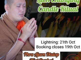 Phra Ajarn Dtutop Luck Changing Candle Ritual (2025)